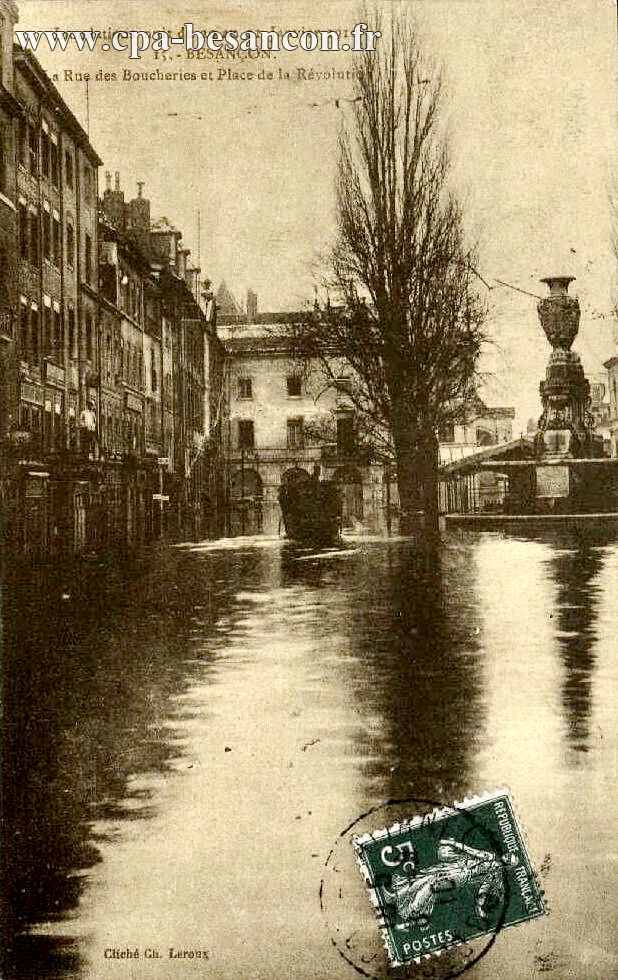 Inondations nuit du 20 au 21 Janvier 1910 - 15. - BESANÇON. - La Rue des Boucheries et Place de la Révolution
